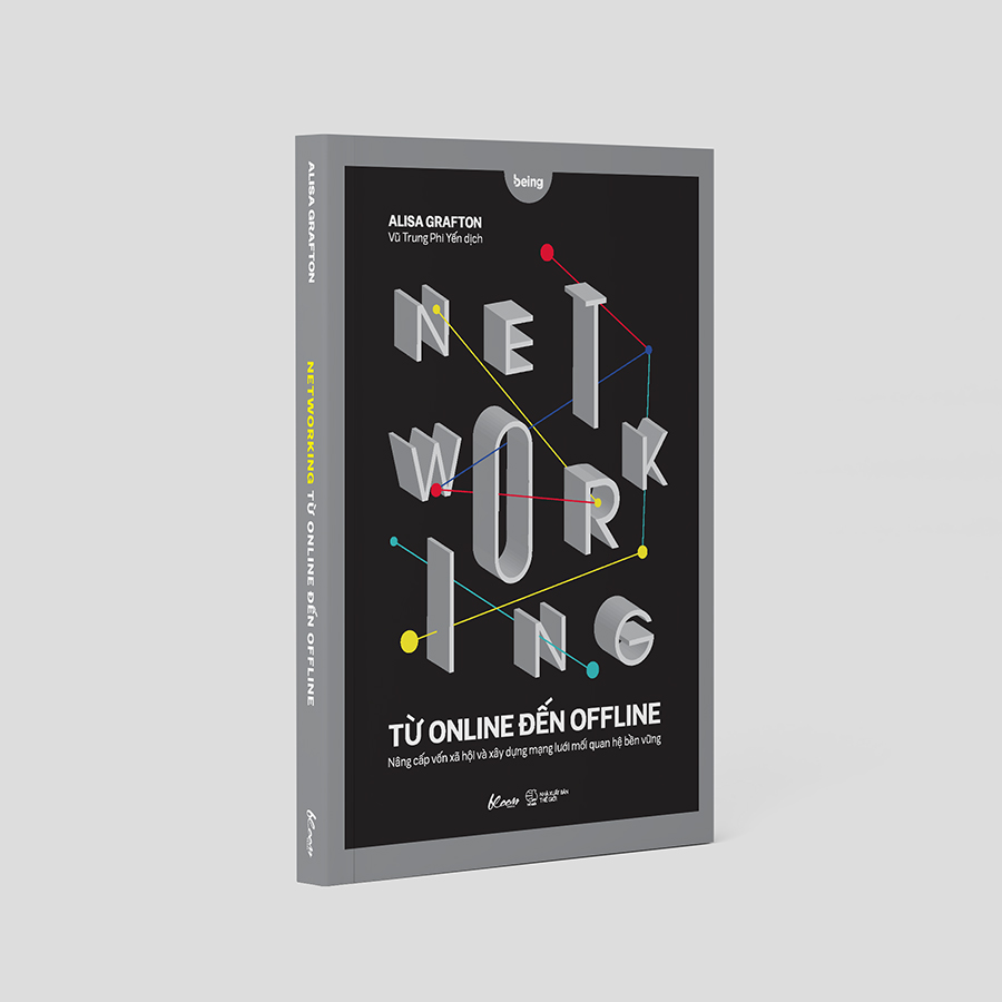 NETWORKING TỪ ONLINE ĐẾN OFFLINE - Nâng Cấp Vốn Xã Hội Và Xây Dựng Mạng Lưới Mối Quan Hệ Bền Vững