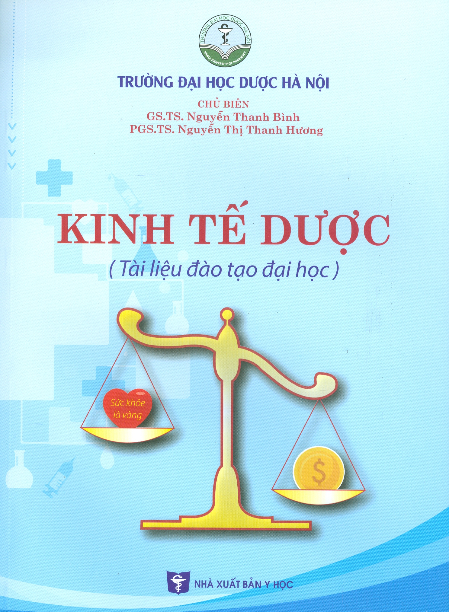 Kinh Tế Dược (Tài liệu đào tạo đại học) (Xuất bản lần thứ 2)