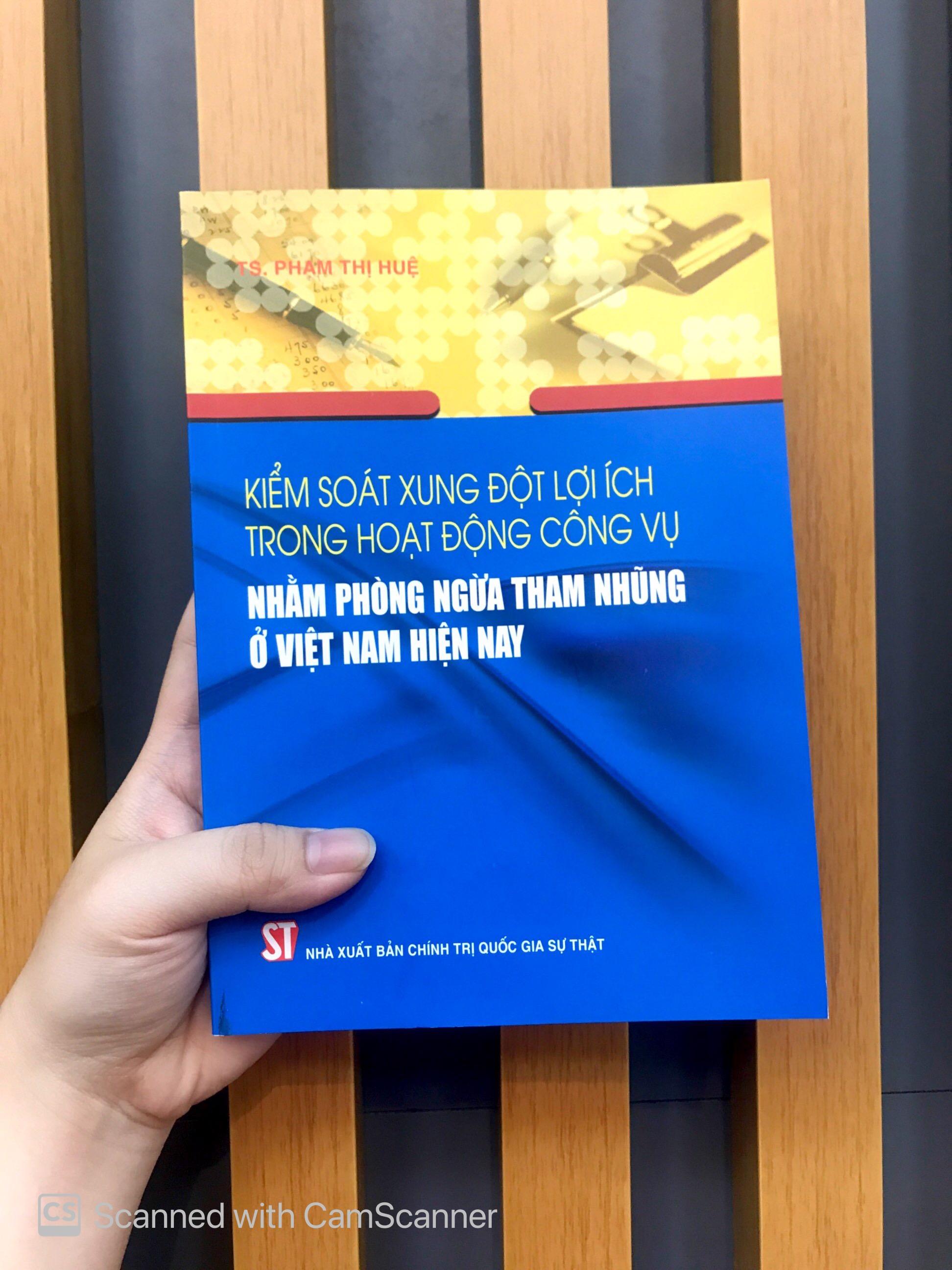 Kiểm Soát Xung Đột Lợi Ích Nhóm Trong Hoạt Động Công Vụ Nhằm Phòng Ngừa Tham Nhũng Ở Việt Nam Hiện Nay