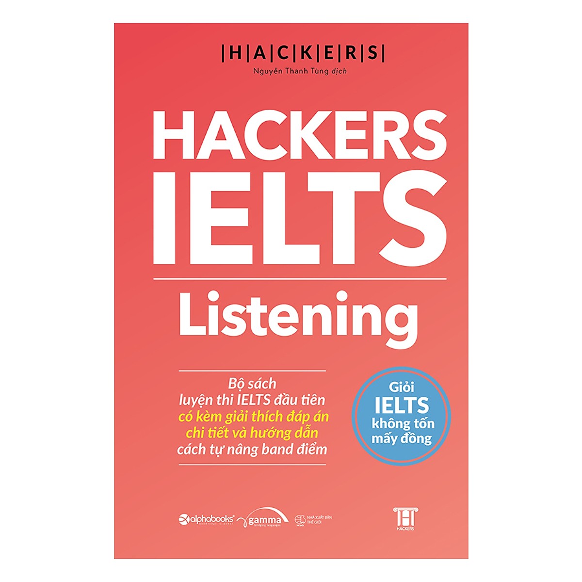 Hackers IELTS : Listening - Giỏi IELTS Không Tốn Mấy Đồng