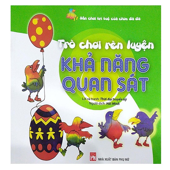 Combo Sân Chơi Phát Triển Trí Tuệ : Chim Đa Đa - Tặng kèm poster An Toàn Cho Con Yêu