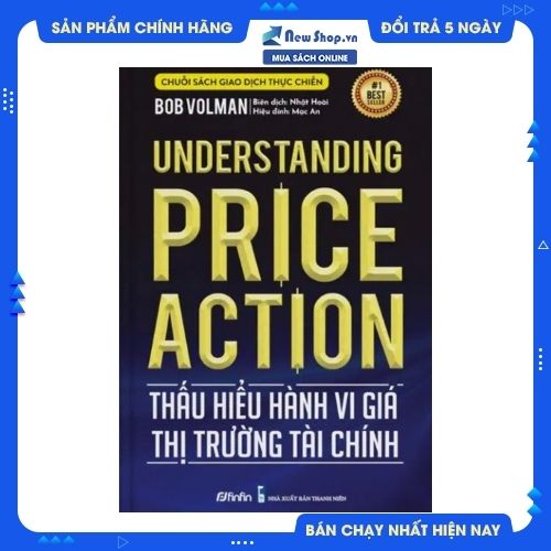 Thấu Hiểu Hành Vi Giá Thị Trường Tài Chính - Understanding Price Action