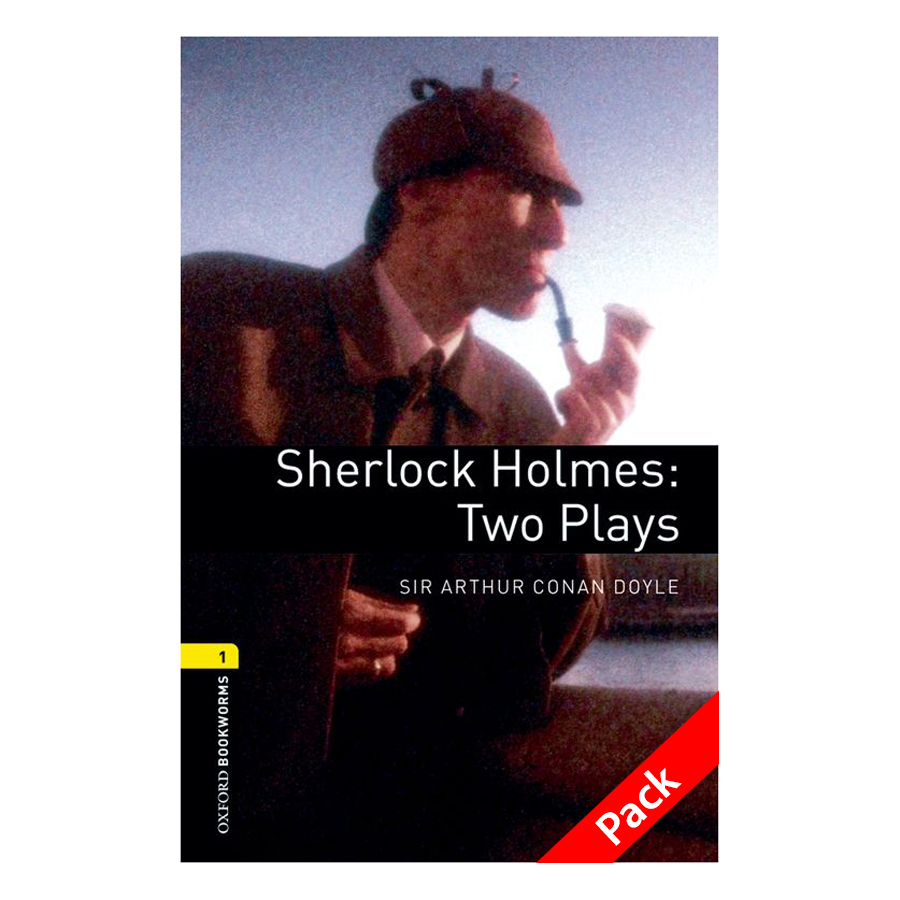 Oxford Bookworms Library (3 Ed.) 1: Sherlock Holmes: Two Plays Audio CD Pack