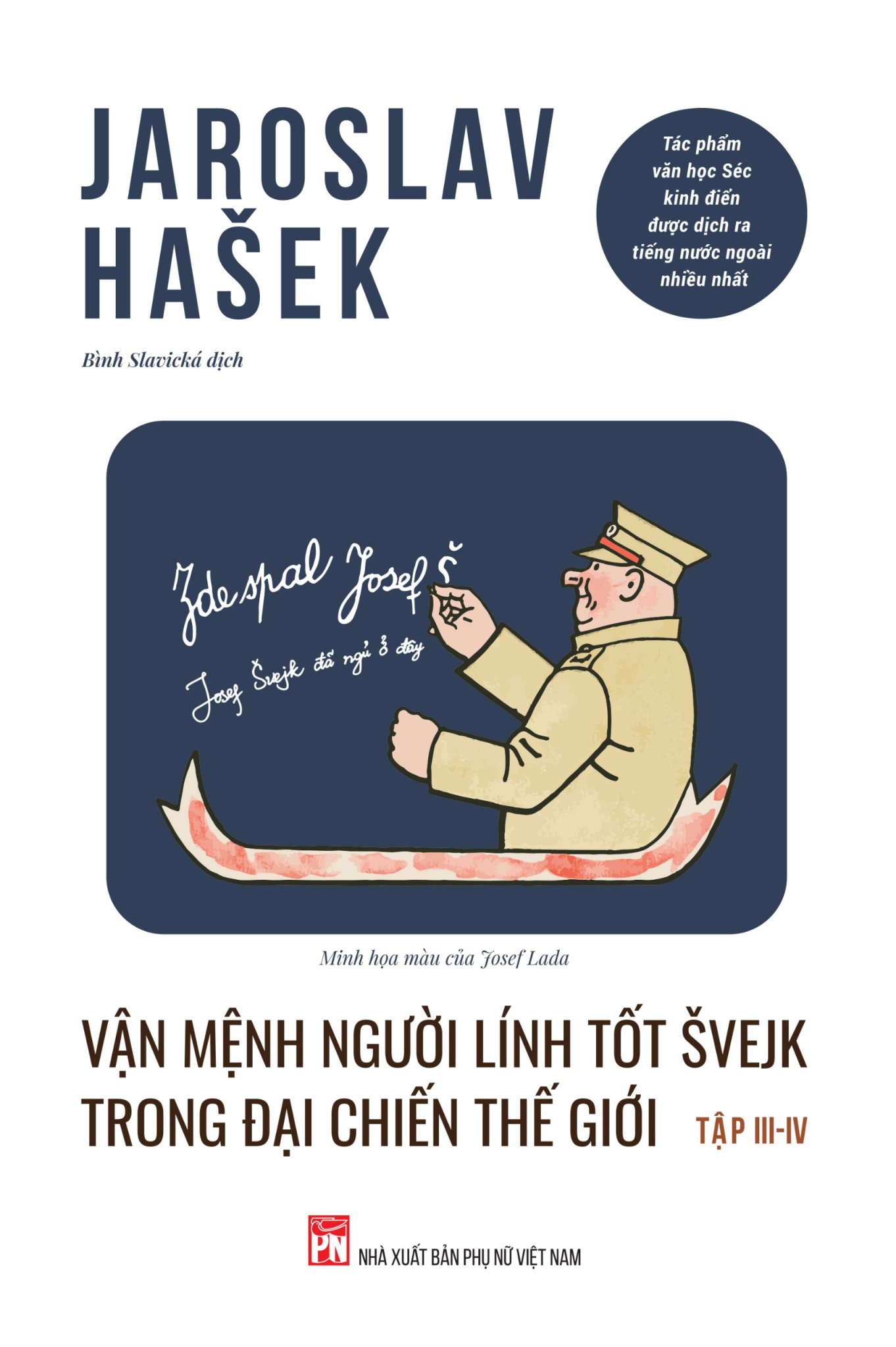 Vận Mệnh Người Lính Tốt Švejk Trong Đại Chiến Thế Giới  - Jaroslav Hašek - Bình Slavická dịch -