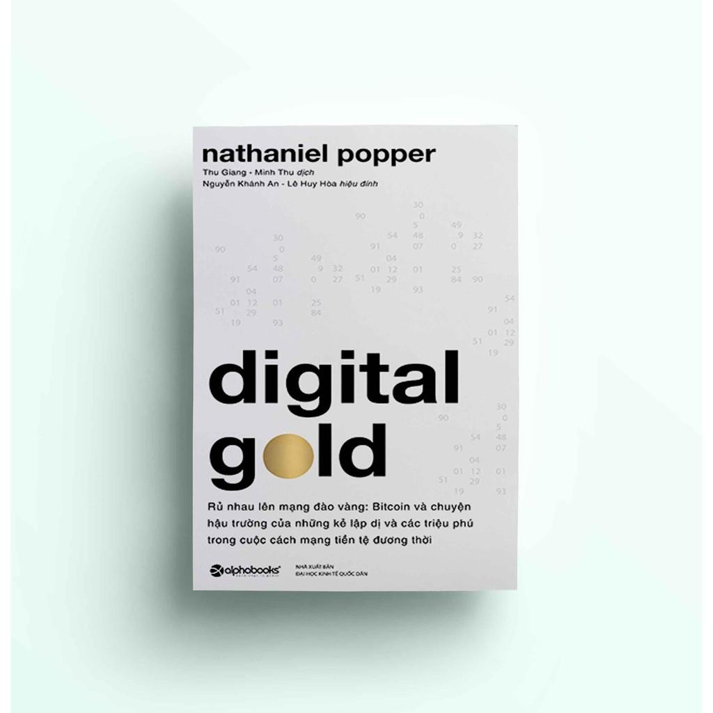 Digital Gold - Rủ nhau lên mạng đào vàng - Bản Quyền