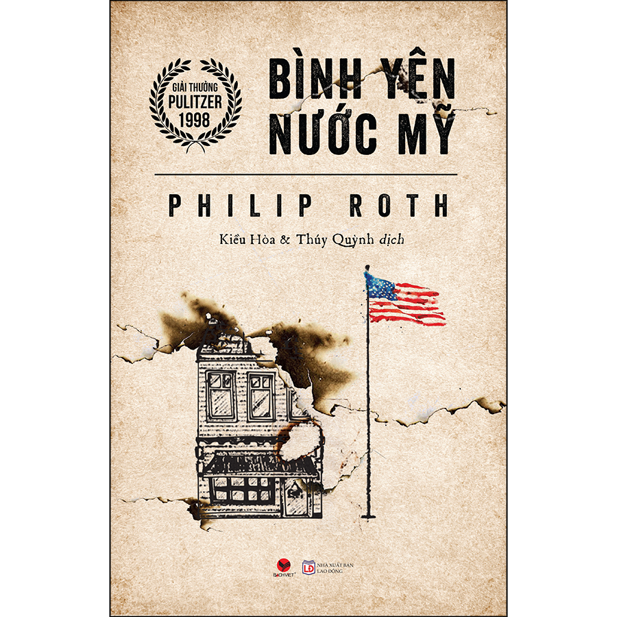 Bình yên nước Mỹ - Philip Roth ( Giải thường Pulitzer 1998)