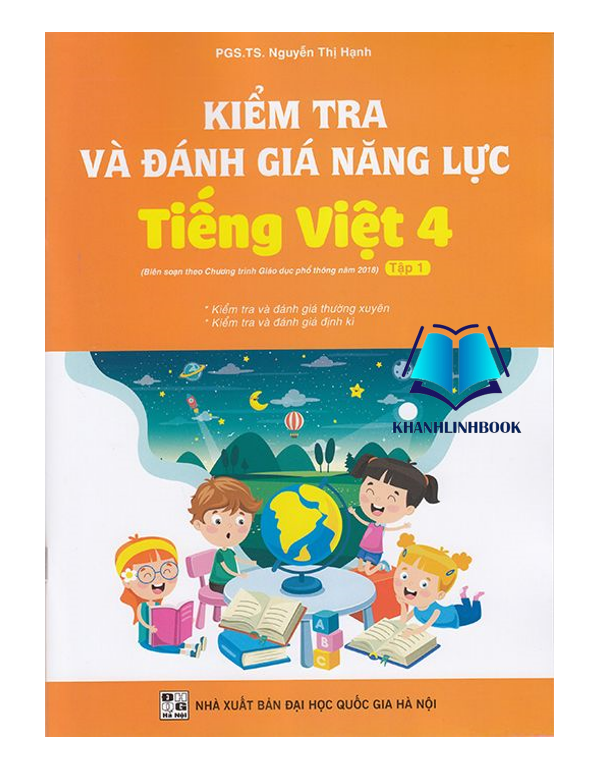 Sách - Combo Kiểm Tra Và Đánh Giá Năng Lực Tiếng Việt 4 Tập 1 + 2 (Biên Soạn Theo Chương Trình GDPT 2018)