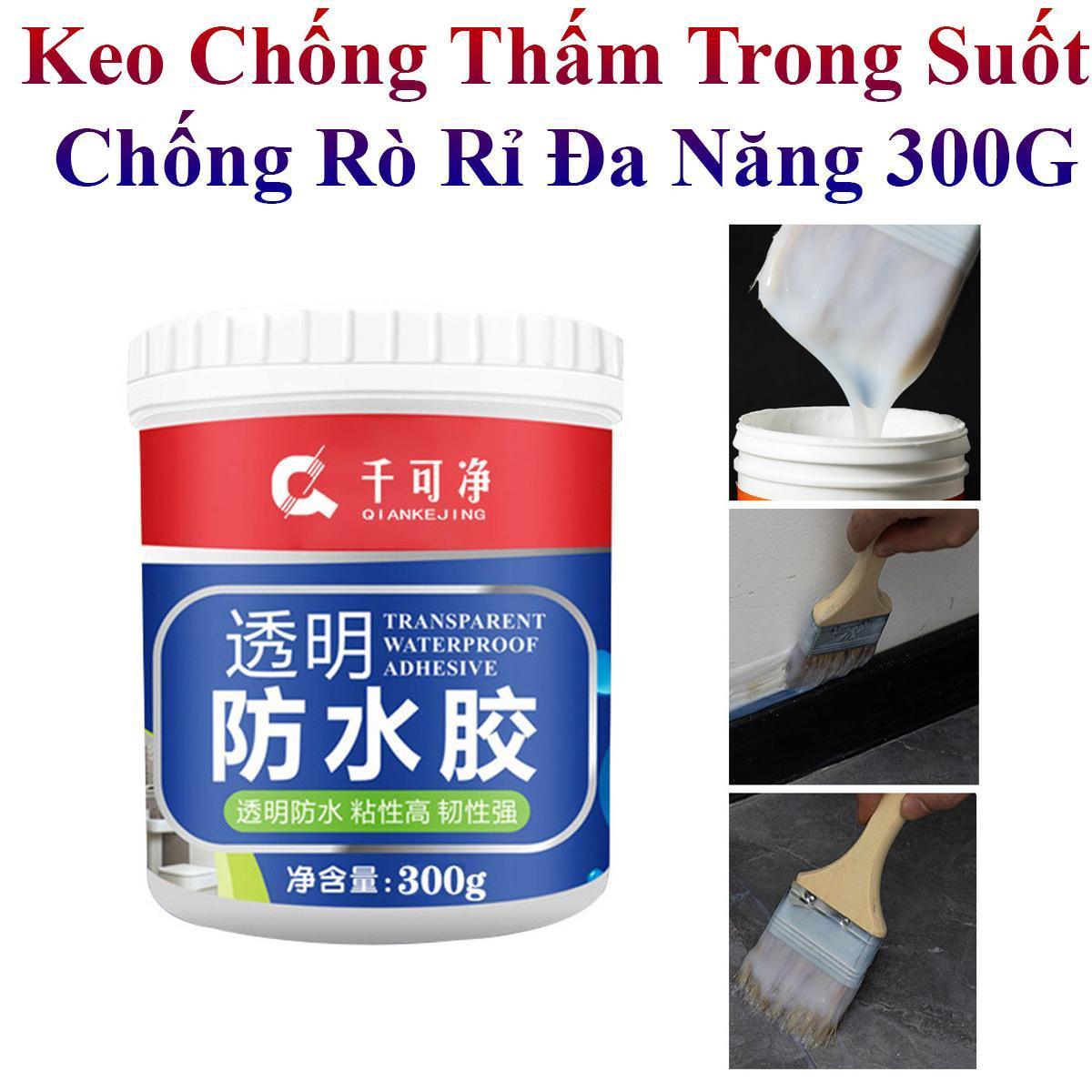 Keo Chống Thấm Trong Suốt Chống Rò Rỉ Đa Năng Dễ Sử Dụng 300G Tặng Kèm Cọ