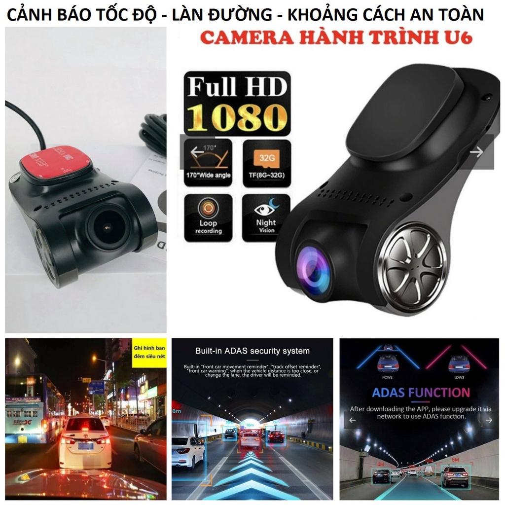 Camera hành trình ô tô U6F siêu nét kết nối màn hình android cảnh báo tốc độ, lệch làn đường và nhiều chế độ