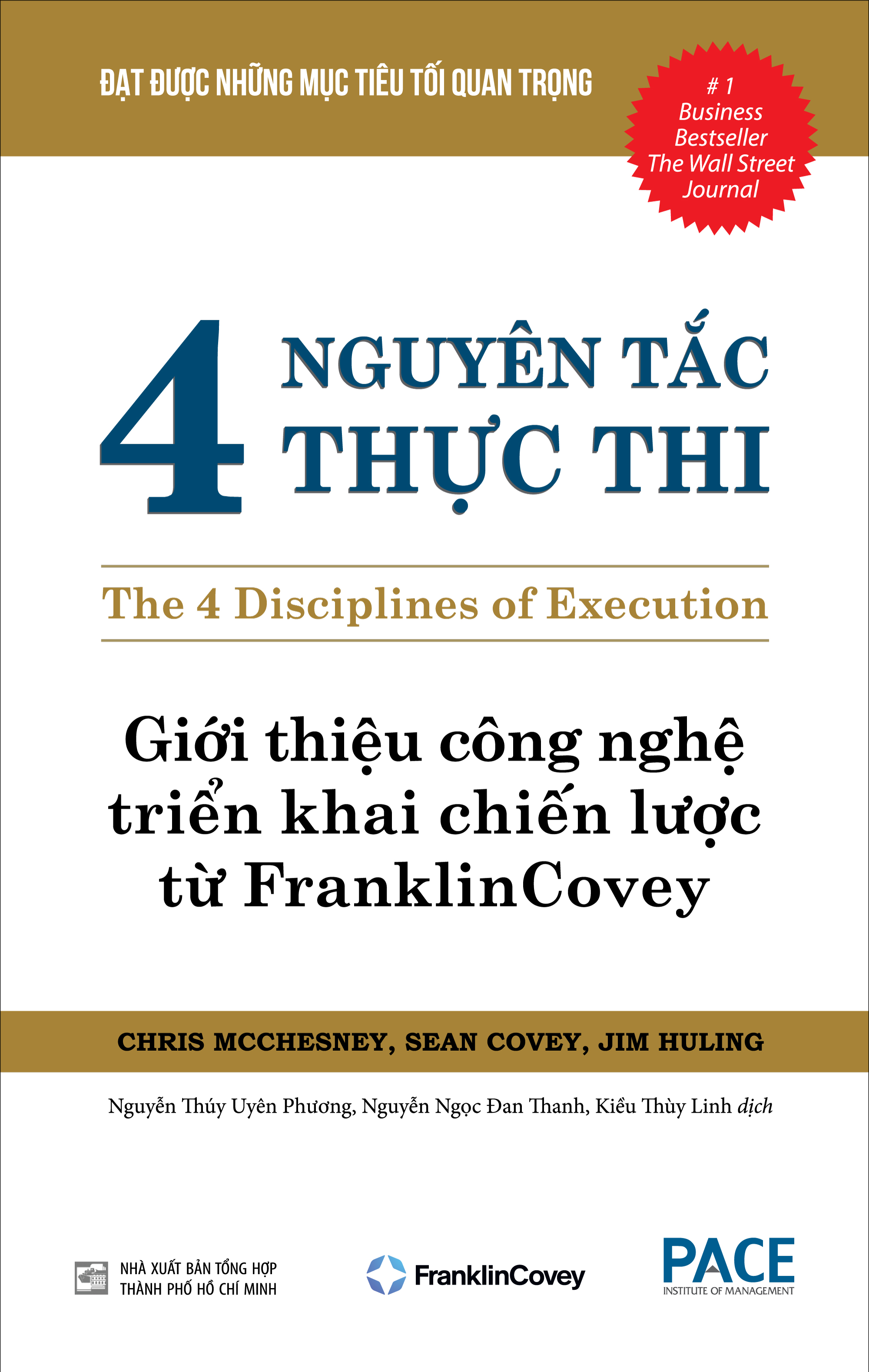 4 NGUYÊN TẮC THỰC THI (The 4 Disciplines of Execution) - Chris Mcchesney, Sean Covey, Jim Huling - Tái bản - (bìa cứng)