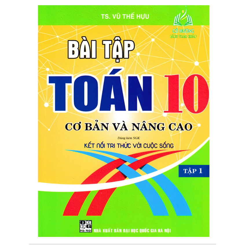 Sách - Bài Tập Toán 10 Cơ Bản Và Nâng Cao - tập 1 HA