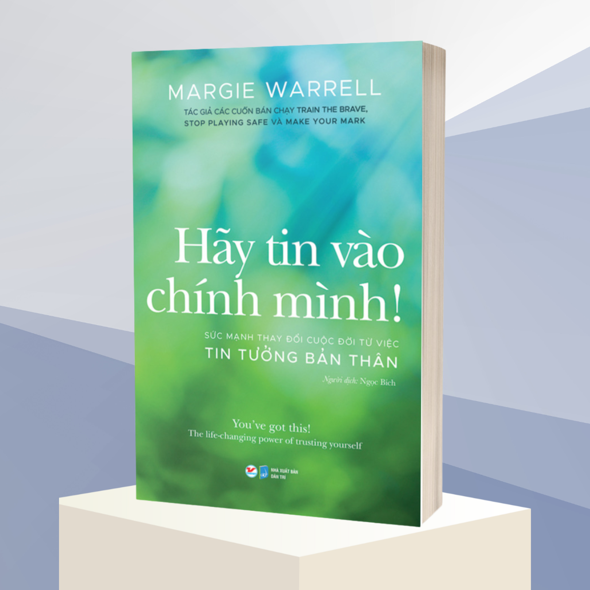Sách -  Hãy Tin Vào Chính Mình !