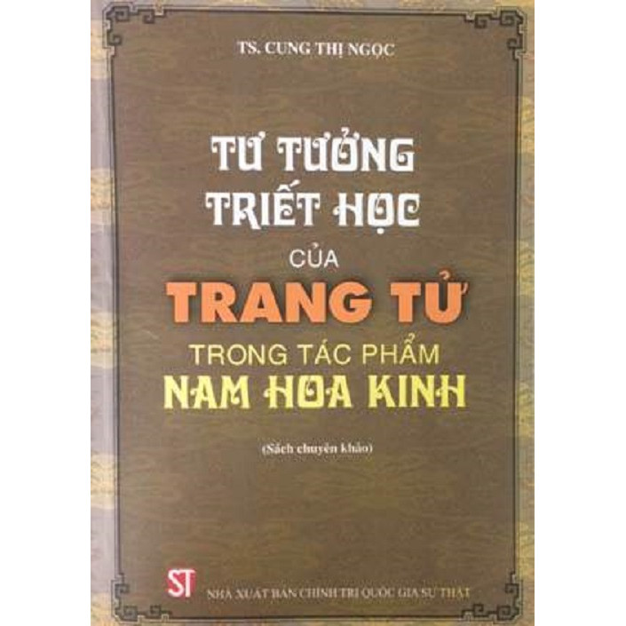 Sách Tư Tưởng Triết Học Của Trang Tử Trong Tác Phẩm Nam Hoa Kinh