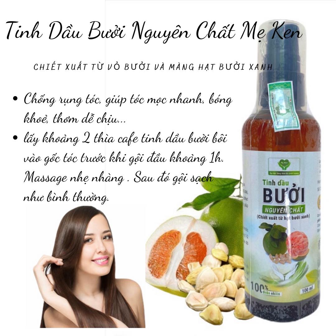 TINH DẦU BƯỞI NGUYÊN CHẤT MẸ KEN- (Kích thích mọc tóc, giảm rụng tóc, suôn mượt) 100ML