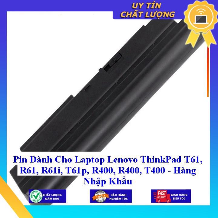 Pin dùng cho Laptop Lenovo ThinkPad T61 R61 R61i T61p R400 R400 T400 - Hàng Nhập Khẩu MIBAT113