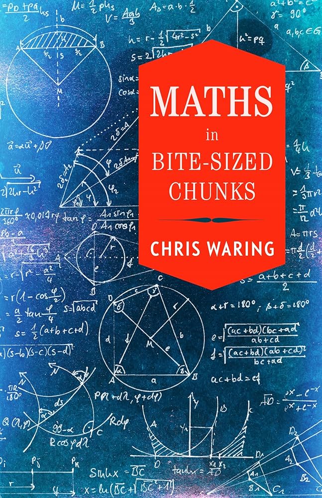Sách - Maths In Bite-Sized Chunks by Chris Waring - Khoa học toán học tiếng Anh - English Book/ Maths - Science