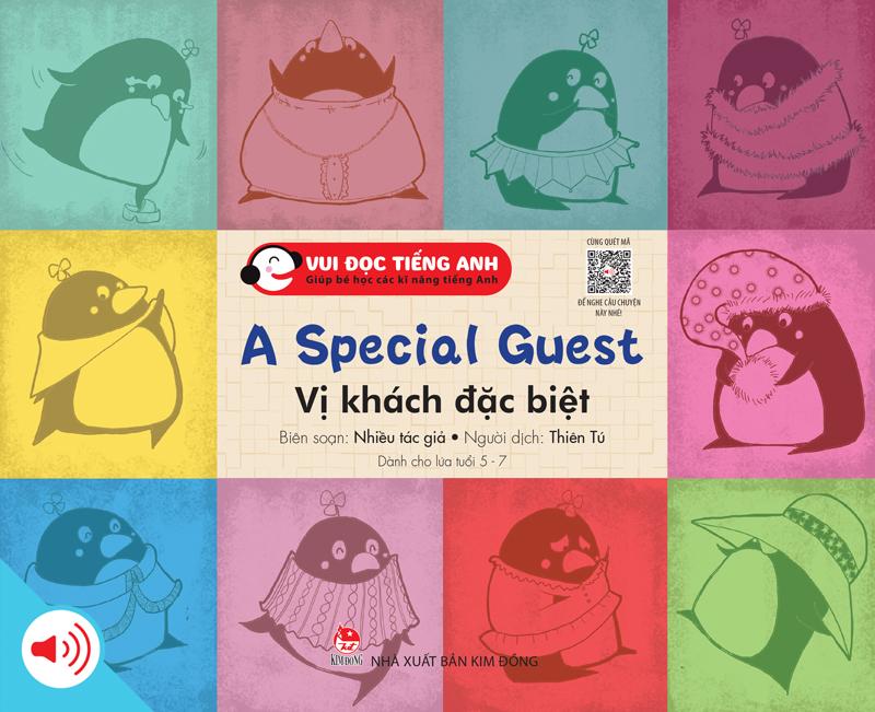 Kim Đồng - Bộ 1 - Vui đọc tiếng Anh - Giúp bé học các kĩ năng tiếng Anh - A special guest - Vị khách đặc biệt