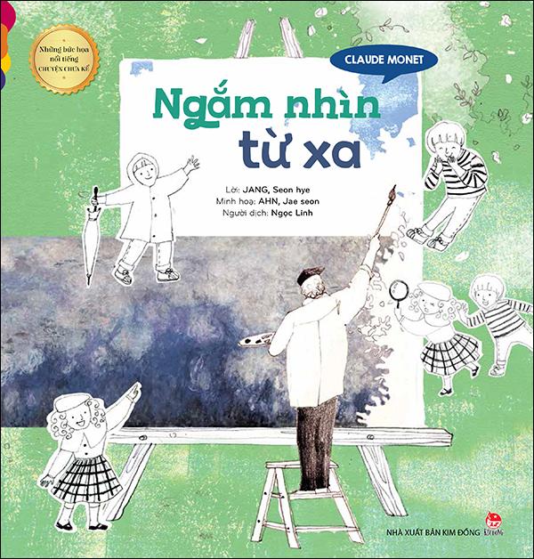 Kim Đồng - Claude Monet - Ngắm nhìn từ xa