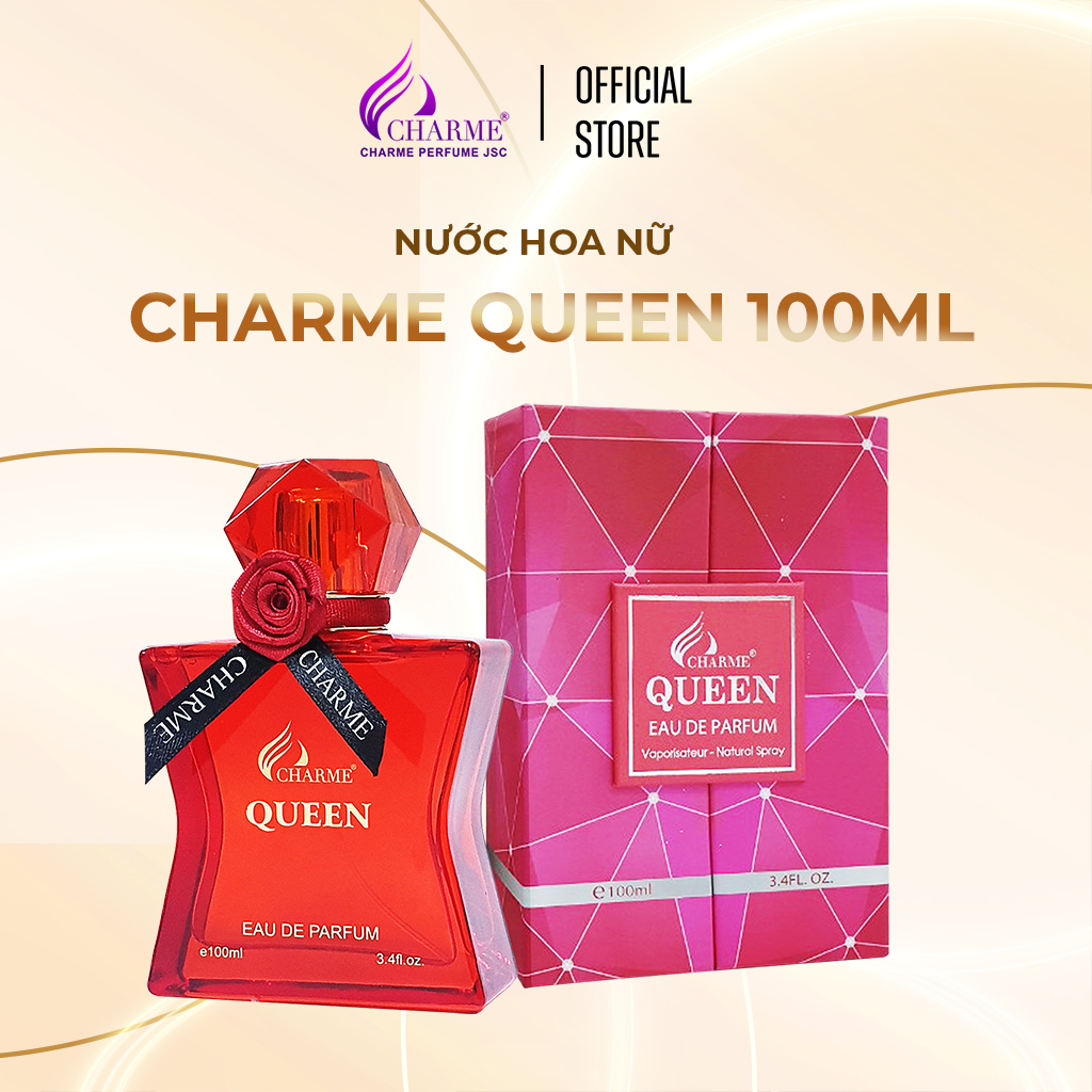 Nước hoa nữ sang trọng, Charme Queen, mùi hương hoa hồng, nồng nhiệt, tươi mát, lưu hương lâu, 100ml