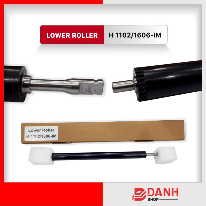 Lower Roller H-1102-1606-IM _hay RULO ÉP (DƯỚI) Sử dụng cho HP P 11025/ 1606/ 1106/ 1108/ 1560/ 1566/ M-1132/ 1212/ 1214/ 1217 ( C-337)