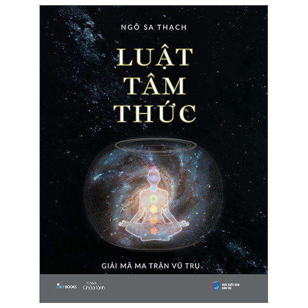 LUẬT TÂM THỨC - GIẢI MÃ MA TRẬN VŨ TRỤ