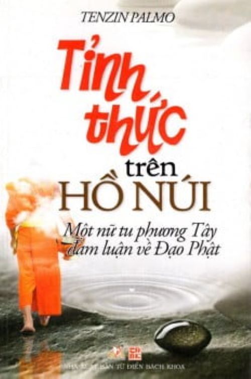 Tỉnh Thức Trên Hồ Núi - 	Tenzin Palmo - Vanlangbooks