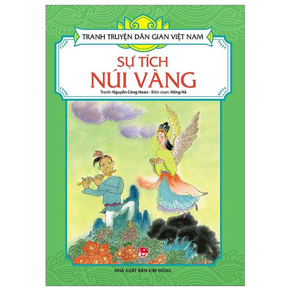 Tranh Truyện Dân Gian Việt Nam: Sự Tích Núi Vàng (Tái Bản 2023)