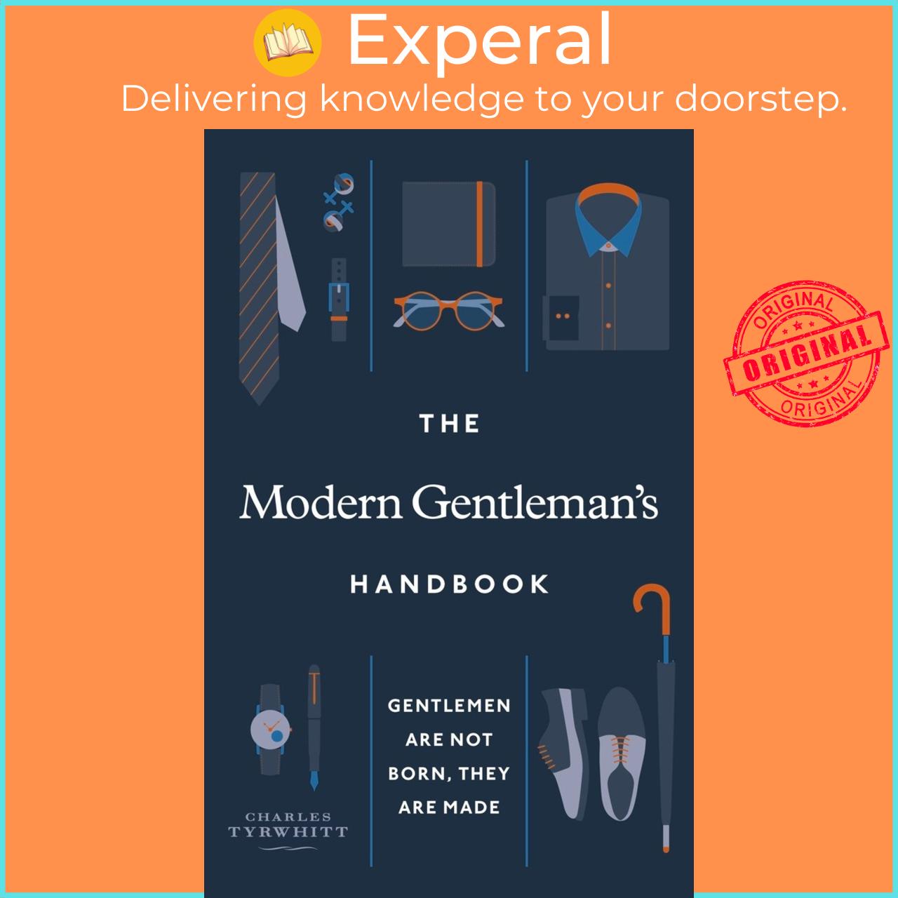 Sách - The Modern Gentleman's Handbook : Gentlemen are not born, they are ma by Charles Tyrwhitt