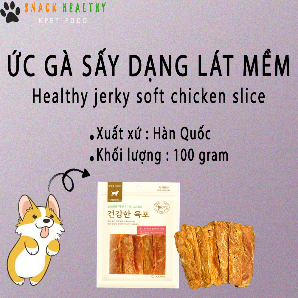 BÁNH THƯỞNG CHO CHÓ - Ức Gà Sấy Dạng Lát mềm - Healthy Jerky soft chicken slice - Made in Korea - 100g