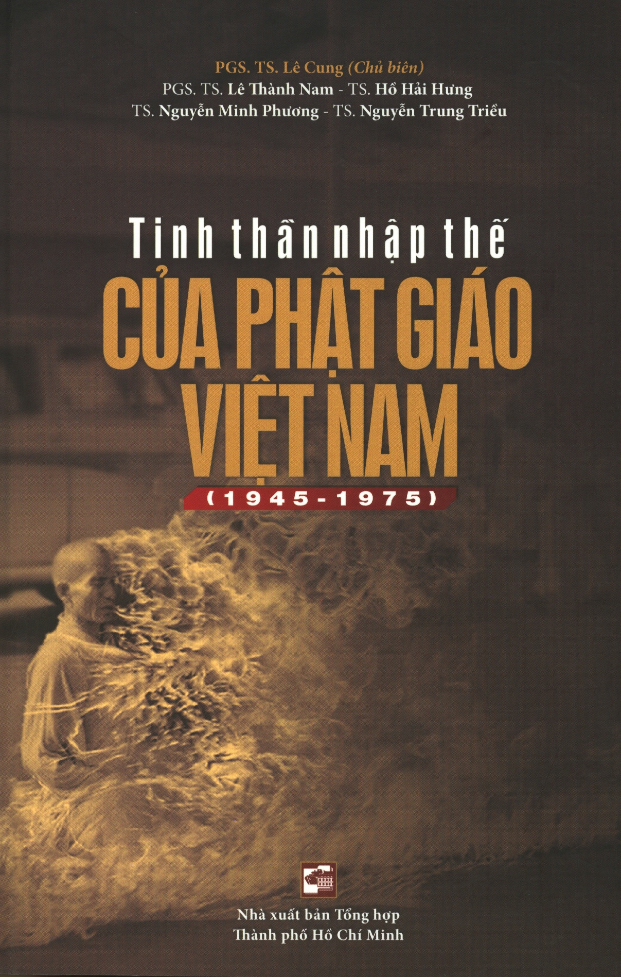 Tinh Thần Nhập Thế Của Phật Giáo Việt Nam - PGS. TS. Lê Cung -