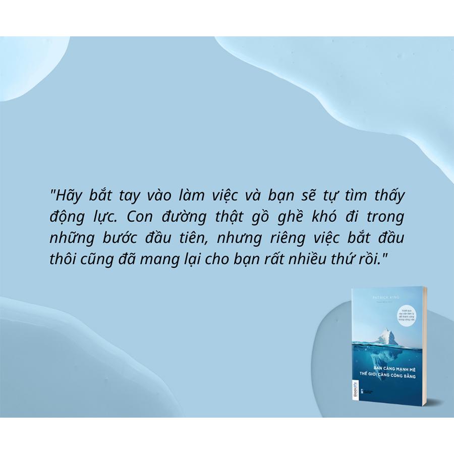 Bạn Càng Mạnh Mẽ Thế Giới Càng Công Bằng