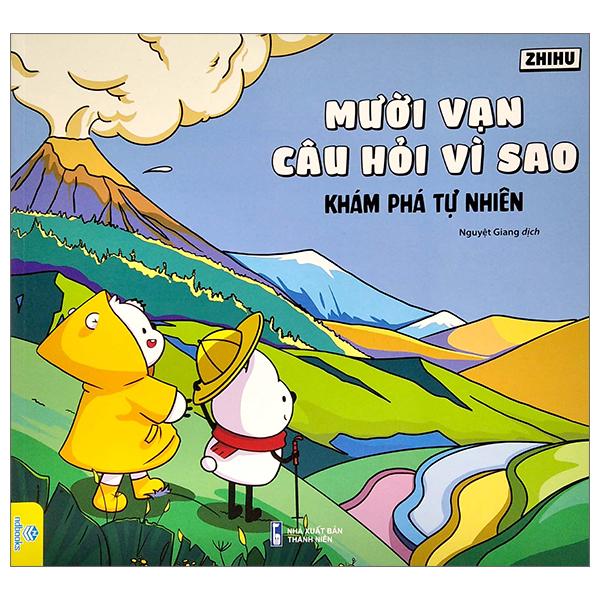 Mười Vạn Câu Hỏi Vì Sao - Khám Phá Tự Nhiên