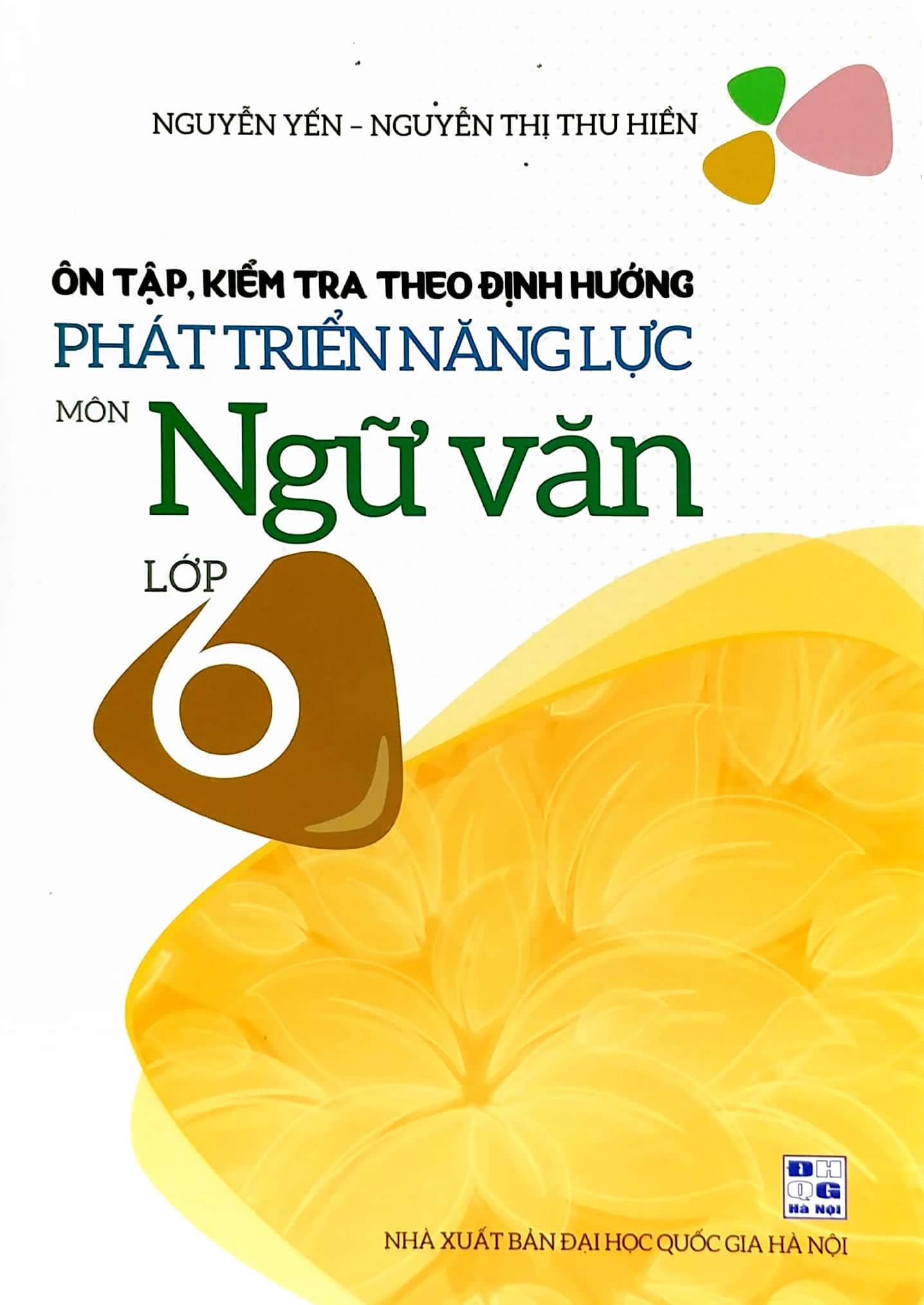 Ôn Tập, Kiểm Tra Theo Định Hướng Phát Triển Năng Lực Môn Ngữ Văn Lớp 6
