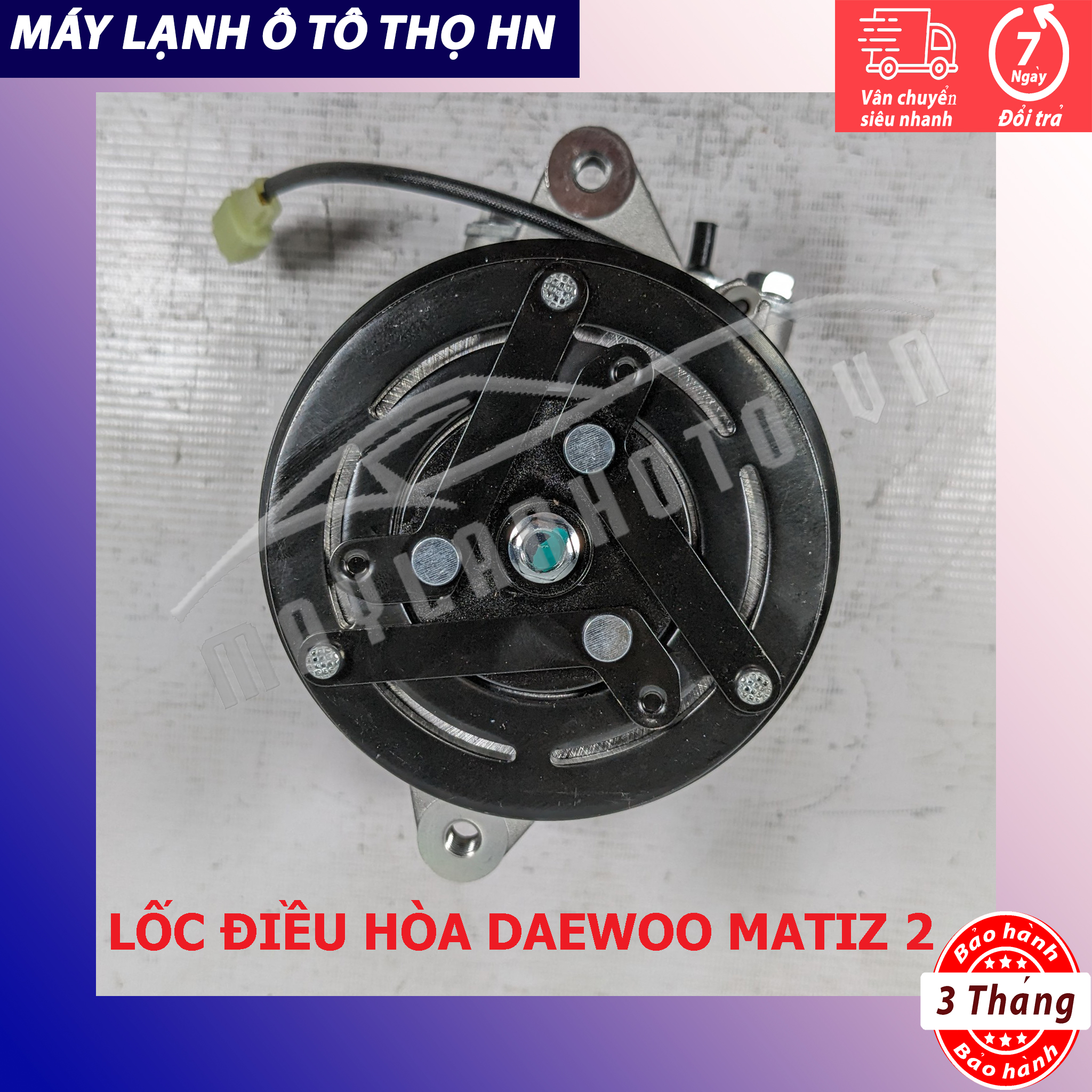 Lốc điều hòa DW Matiz 2 / 3-Chevrolet Spark 2006 2007 2008 2009 2010 Hàng Trung Quốc 06 07 08 09 10