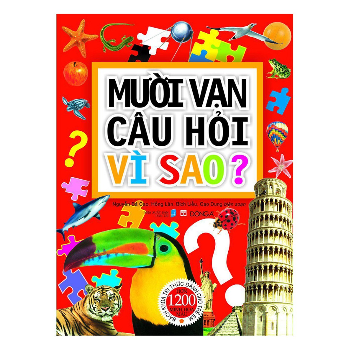 Mười Vạn Câu Hỏi Vì Sao? Bách Khoa Tri Thức Dành Cho Trẻ Em - Bìa Mềm (Tái Bản) - Tặng Kèm Sổ Tay