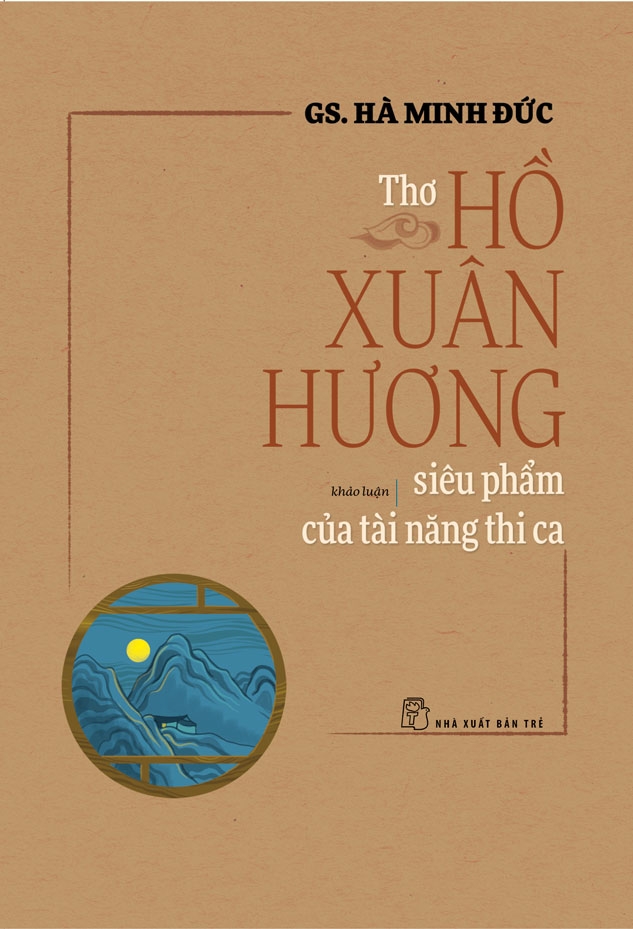 Thơ Hồ Xuân Hương: Siêu Phẩm Của Tài Năng Thi Ca (Khảo Luận)