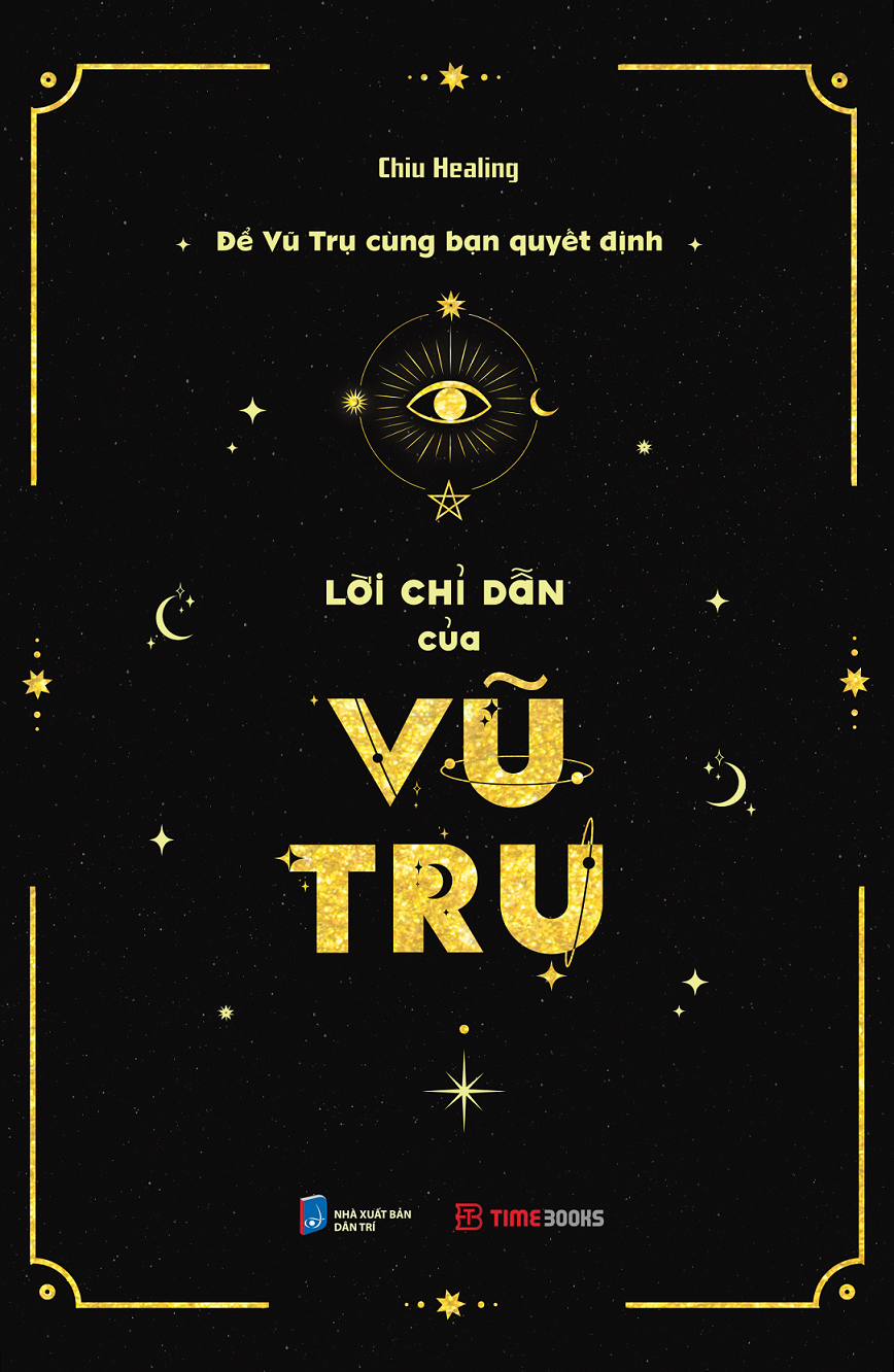 Sách Lời Chỉ Dẫn Của Vũ Trụ - Để Vũ Trụ Cùng Bạn Quyết Định - Chiu Healing