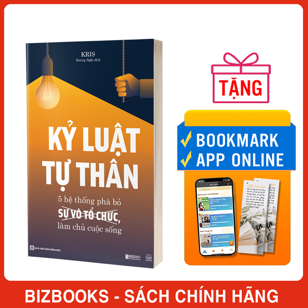 Kỷ Luật Tự Thân: 5 Hệ Thống Phá Bỏ Sự Vô Tổ Chức, Làm Chủ Cuộc Sống