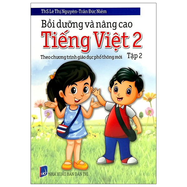 Bồi Dưỡng Và Nâng Cao Tiếng Việt 2 - Tập 2 (Theo Chương Trình Giáo Dục Phổ Thông Mới) (Tái Bản)