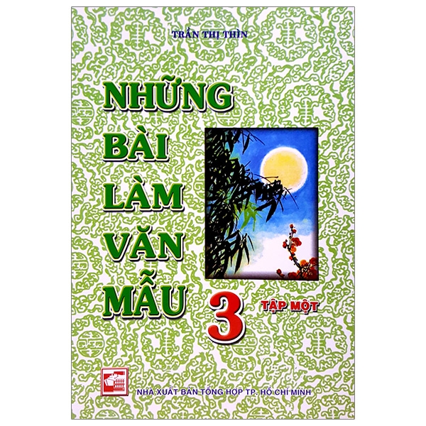 Những Bài Làm Văn Mẫu 3 - Tập 1 (Tái Bản)