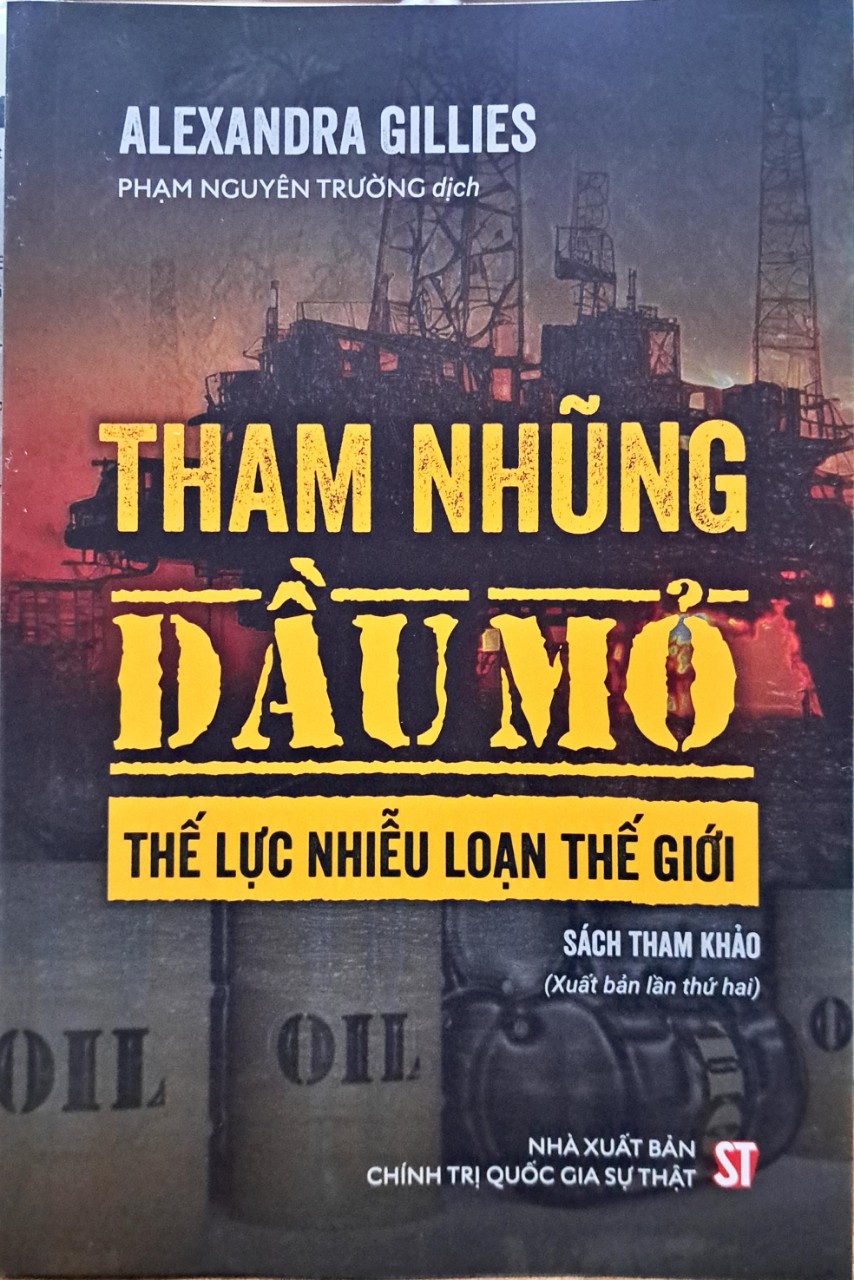 THAM NHŨNG DẦU MỎ _ THẾ LỰ NHIỄU LOẠN THẾ GIỚI