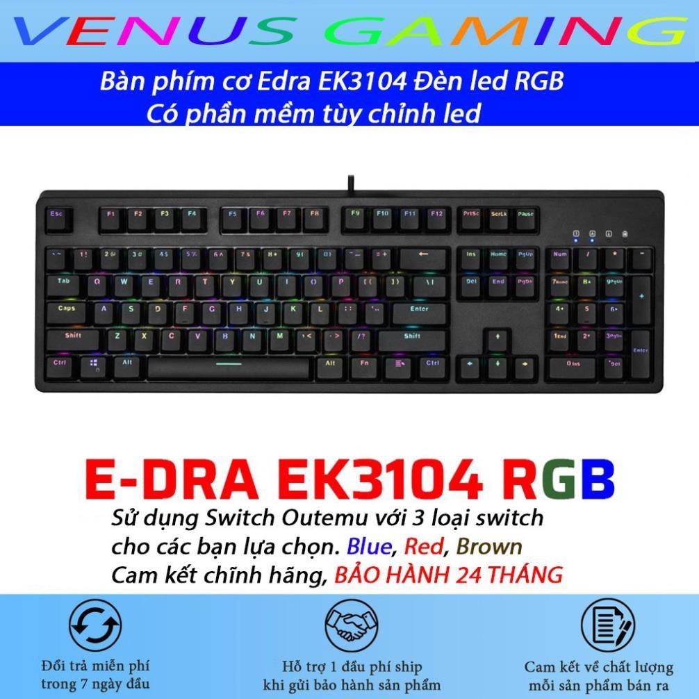 Bàn phím cơ EDRA EK3104 - Phiên bản 2021 - Huano Switch - Led RGB - Màu đen - Blue/ Brown/ Red Switch - Bảo hành 2 năm