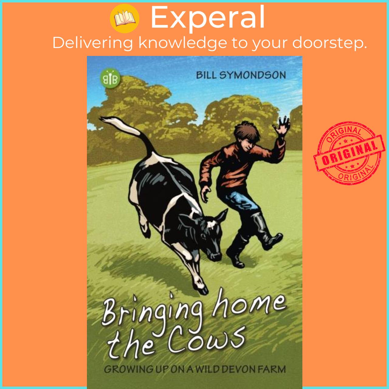 Sách - Bringing Home the Cows - Growing up on a wild Devon farm by Bill Symondson (UK edition, paperback)
