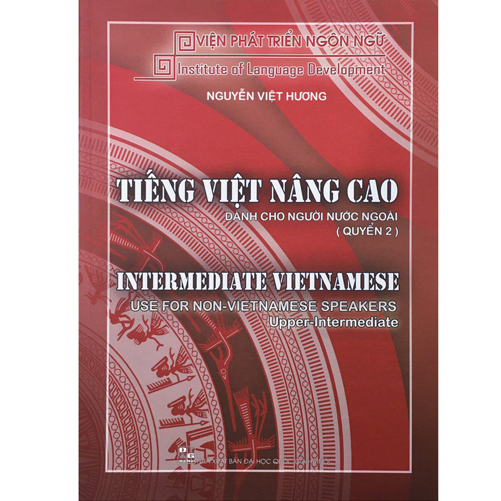 Tiếng Việt Nâng Cao Dành Cho Người Nước Ngoài Quyển 2 - Bản kèm CD (1cd)