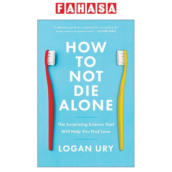 Sách ngoại văn: How To Not Die Alone