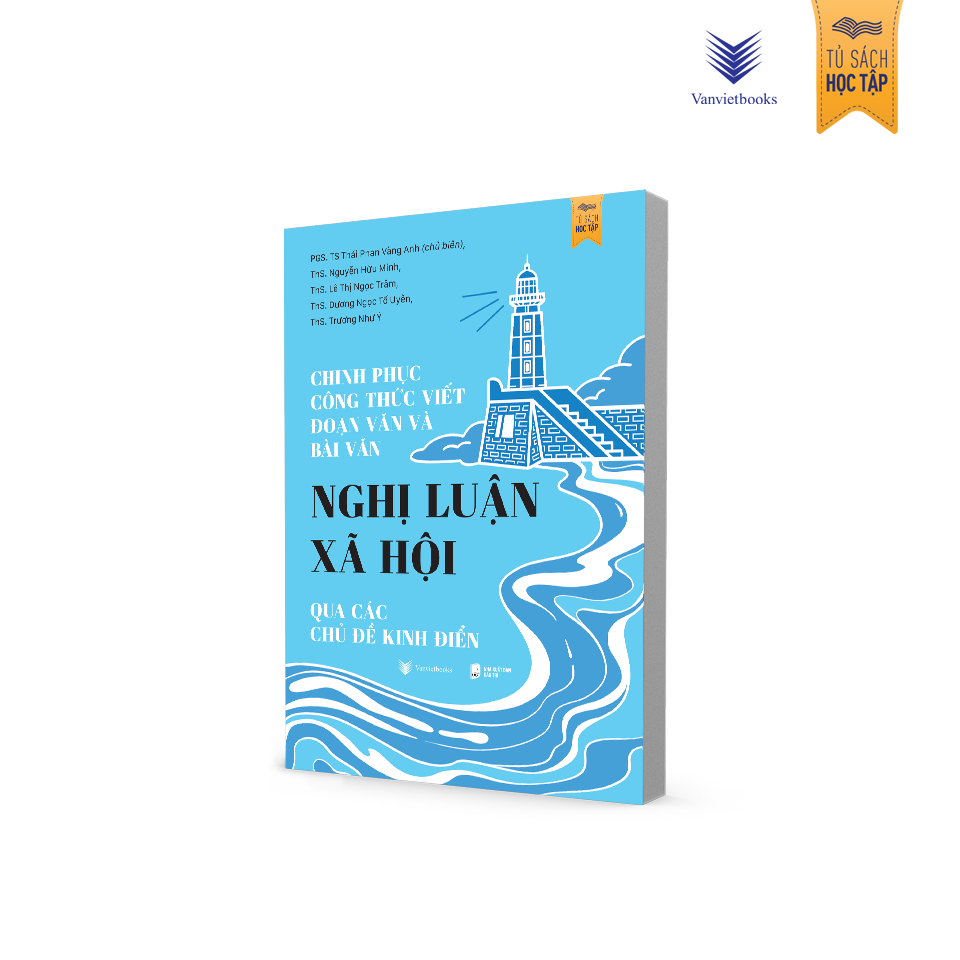 Sách Chinh Phục Công Thức Viết Đoạn Văn Và Bài Văn Nghị Luận Xã Hội Qua Các Chủ Đề Kinh Điển