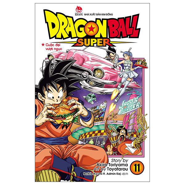Dragon Ball Super - Tập 11: Cuộc Đại Vượt Ngục
