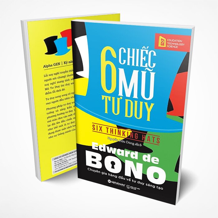 6 Chiếc Mũ Tư Duy -  Edward de Bono