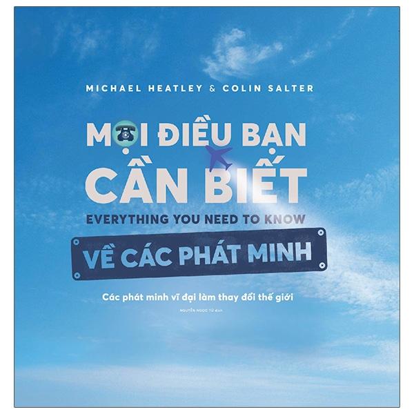 Sách Mọi Điều Bạn Cần Biết Về Các Phát Minh