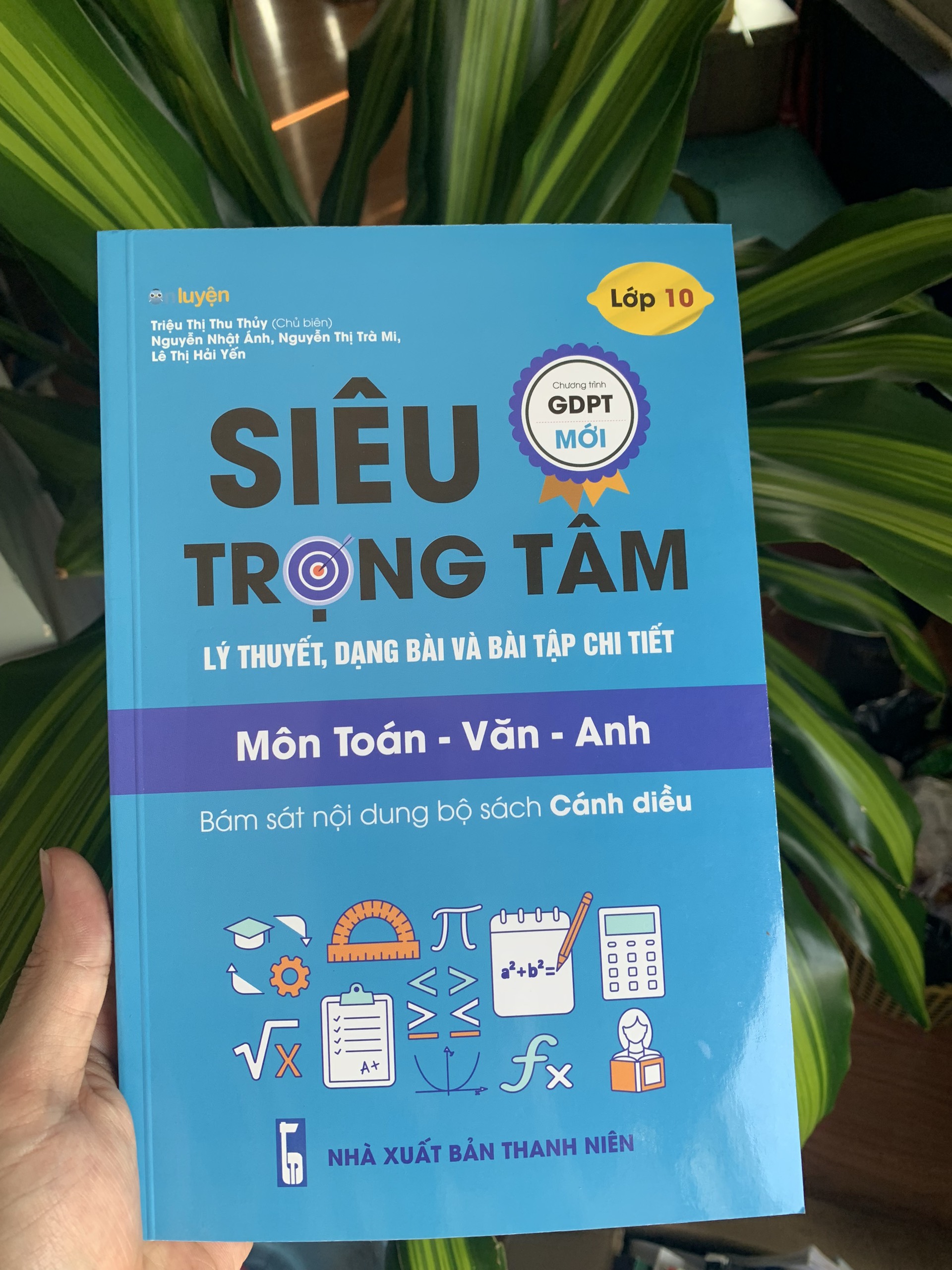 Lớp 10 (bộ Cánh diều)- sách Siêu trọng tâm Toán Văn Anh - Nhà sách Ôn luyện